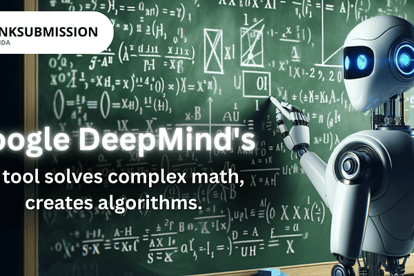 Google DeepMind’s AI tool solves complex math, creates algorithms. AI tool solves complex math, creates algorithms.