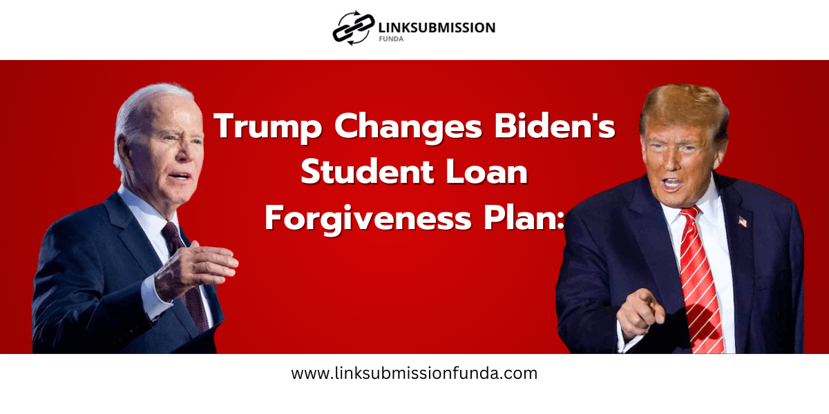 Biden And Trump on Student Loan Forgiveness Plan