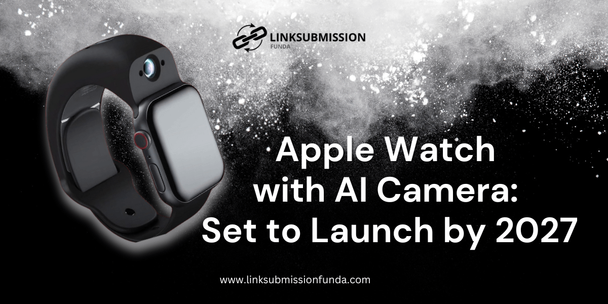 Apple Watch with AI Camera.