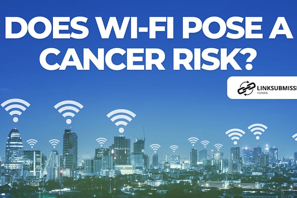 Does Wi-Fi Pose a Cancer Risk? Unraveling the Facts and Myths wi-fi