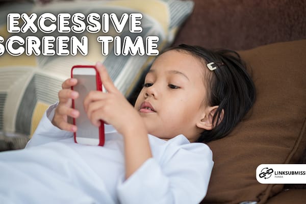 excessive screen time