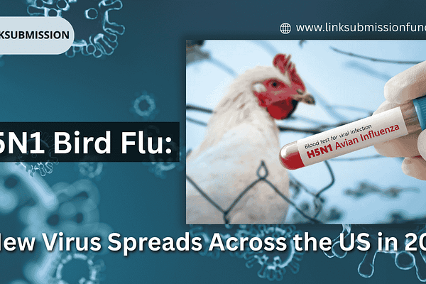H5N1 Bird Flu: A New Virus Spreads Across the US in 2025 H5N1 Bird Flu: